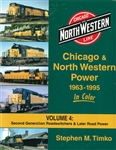 Morning Sun 1573 Chicago & North Western Power in Color Volume 4 Second Generation Roadswitchers & Later Road Power 128 Pages