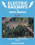 Morning Sun 1735 Electric Railways of North America in Color Volume 1: Featuring the Photography of Matt Herson Hardcover 128 Pages