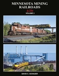 Morning Sun 1740 Minnesota Mining Railroads in Color Volume 2