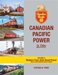 Morning Sun 1784 Canadian Pacific Power in Color Volume 5: Modern Four-Axle Road Power Hardcover