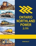 Morning Sun 1787 Ontario Northland Power in Color Hardcover