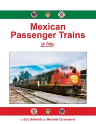 Morning Sun 1790 Mexican Passenger Trains in Color Hardcover