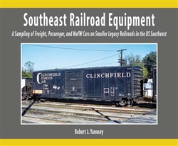 Morning Sun 8428 Southeast Railroad Equipment Sampling of Freight Passenger & MofW Softcover
