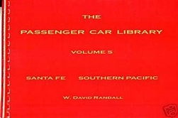 RPC Publications B5 The Passenger Car Library Volume 5 Southern Pacific & Santa Fe