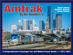 White River Productions ABTN2 Amtrak by the Numbers: 2 1971-2022 Hardcover