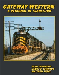 White River GWWR Gateway Western: A Regional in Transition Hardcover 232 Pages