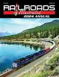 White River RRIA24 2024 Railroads Illustrated Annual Softcover